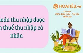 Các Khoản Thu Nhập Được Miễn Giảm Thuế Thu Nhập Cá Nhân