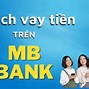 Vay Online Mb Bank Có Lừa Đảo Không